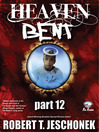 Heaven Bent, Part 12 (eBook)